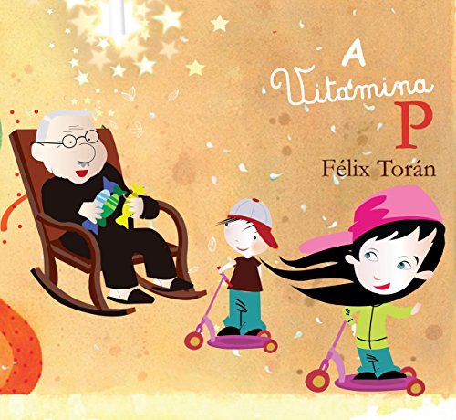 A Vitamina P: Um Divertido Livro De Crescimento Pessoal Para Crianças (Portuguese Edition)