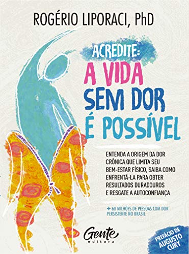 Acredite A Vida Sem Dor E Possivel (Em Portugues do Brasil)