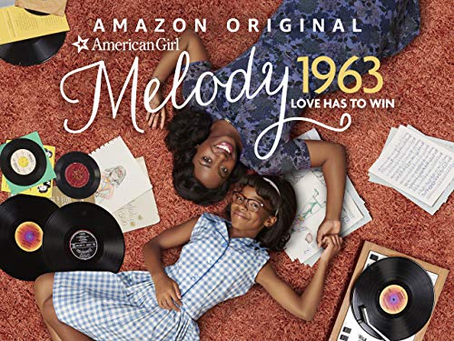 An American Girl Story - Melody 1963: Love Has to Win - Season 101