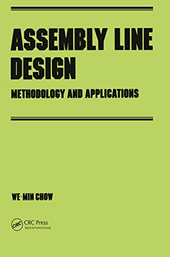 Assembly Line Design: Methodology and Applications (Manufacturing Engineering and Materials Processing Book 33) (English Edition)