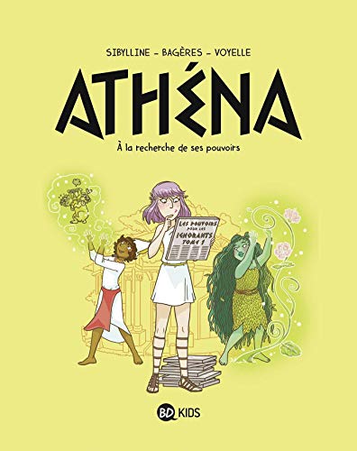 Athéna, Tome 02: Athéna 2 - À la recherche de son pouvoir (BD Kids Athéna)