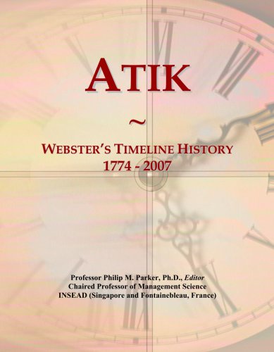 Atik: Webster's Timeline History, 1774 - 2007