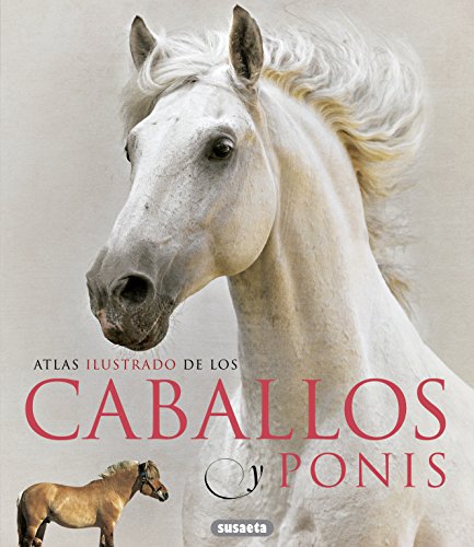 Atlas Ilustrado De Los Caballos Y Ponys