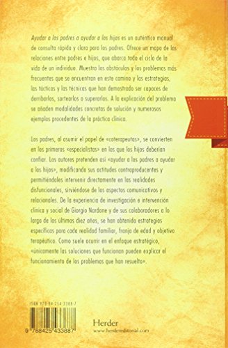 Ayudar a los padres a ayudar a los hijos: Problemas y soluciones para el ciclo de la vida (Fondo Gral. Religioso)