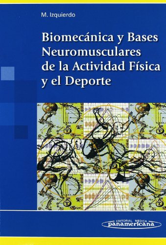 Biomecanica y bases neuromusculares de la activida