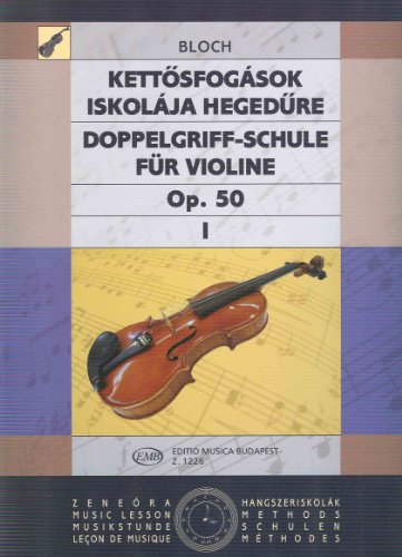 BLOCH - Estudios de Dobles Cuerdas Op.50 Vol.1 para Violin