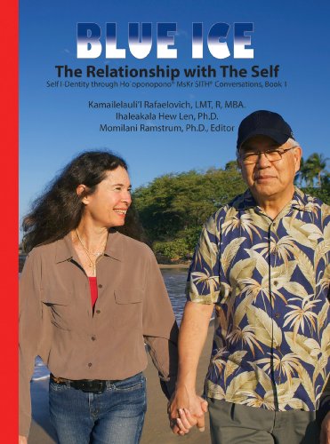 BLUE ICE: The Relationship with The Self: MsKr SITH® Conversations, Book 1 (Dr. Hew Lena and Kamaile Rafaelovich Self I-Dentity through Ho'oponopono®, MsKr SITH® Conversations) (English Edition)