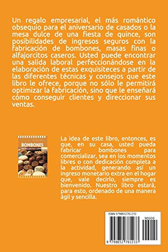 BOMBONES - SEPA CÓMO FABRICARLOS Y VENDERLOS: masas finas y alfajorcitos: 57 (Aprendiendo A Cocinar - La Mas Completa Coleccion Con Recetas Sencillas y Practicas Para Todos los G)