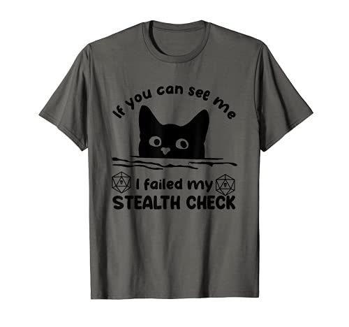 Cat If You Can See Me Error en mi verificación de sigilo Camiseta