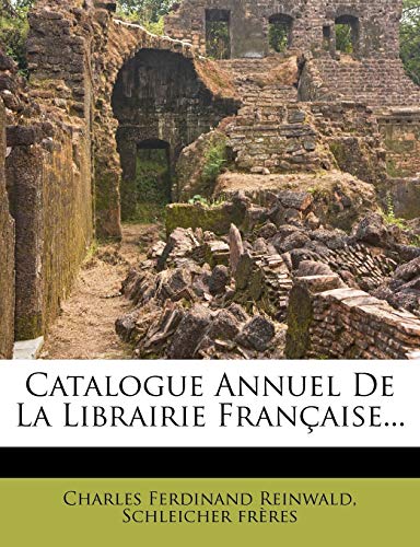 Catalogue Annuel De La Librairie Française...