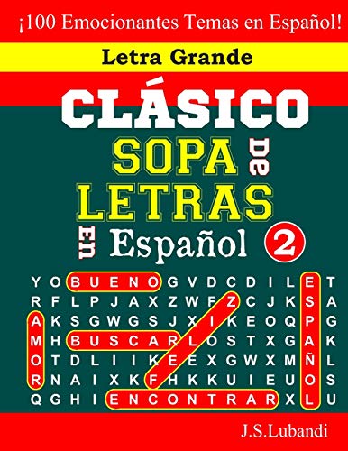 CLÁSICO SOPA De LETRAS En Español; 2 (Sopa De Letras En Español: Serie Clásica)