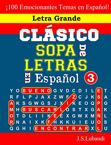 CLÁSICO SOPA De LETRAS En Español; 3 (Sopa De Letras En Español: Serie Clásica)