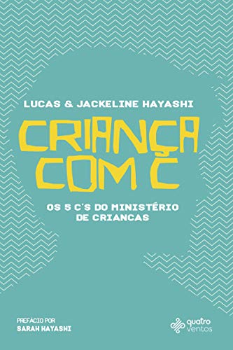 Criança com C (Portuguese Edition)