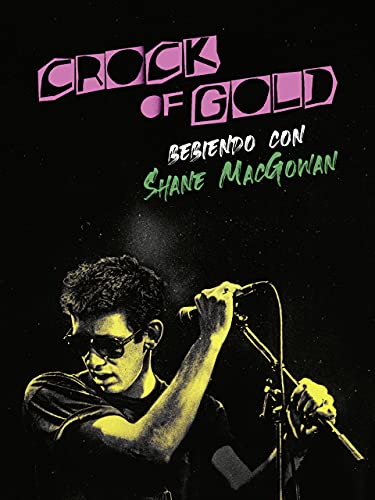 Crock of gold: bebiendo con Shane MacGowan