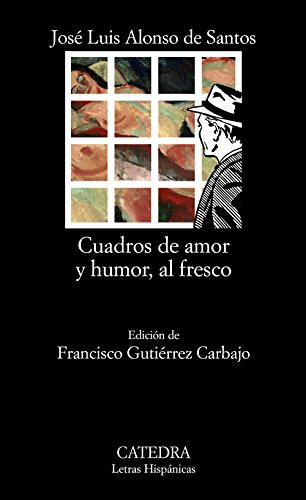 Cuadros de amor y humor, al fresco (Letras Hispánicas)