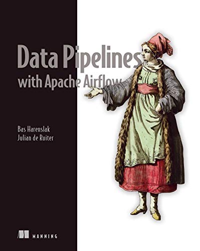 Data Pipelines with Apache Airflow (English Edition)
