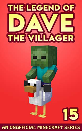 Dave the Villager 15: An Unofficial Minecraft Book (The Legend of Dave the Villager) (English Edition)