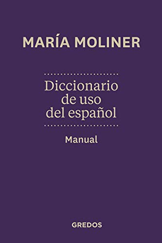 Diccionario de uso de español. Manual: Nueva edición (DICCIONARIOS)