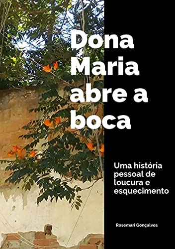 Dona Maria Abre A Boca (Portuguese Edition)