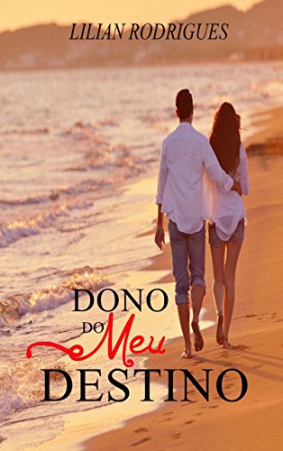 Dono do meu destino (Portuguese Edition)