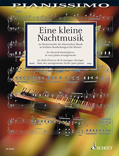 Eine kleine nachtmusik(class piano: 60 Meisterwerke der klassischen Musik. Klavier. (Pianissimo)