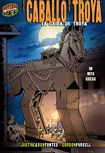 El caballo de Troya (The Trojan Horse): La caída de Troya [Un mito griego] (The Fall of Troy [A Greek Myth]) (Mitos y leyendas en viñetas (Graphic Myths and Legends))