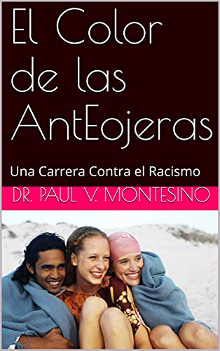 El Color de las AntEojeras: Una Carrera Contra el Racismo