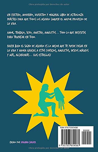 El libro secreto que todo Acuario debería tener para triunfar en todo: Horóscopo Acuario: consejos, dinero, amor, amuletos y más. Libro de Astrología ... Regalo para amiga (Astrología Práctica)