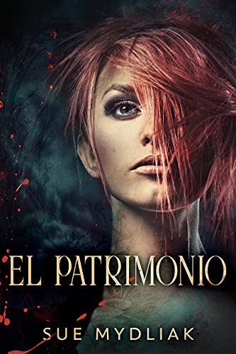 El Patrimonio: Un Romance Paranormal - En Español