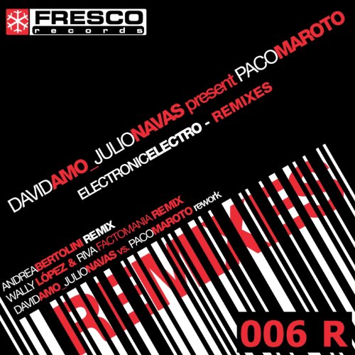 Electronic Electro (David Amo & Julio Navas vs Paco Maroto Remix)