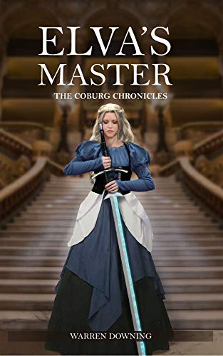 Elva's Master: The Coburg Chronicles (English Edition)