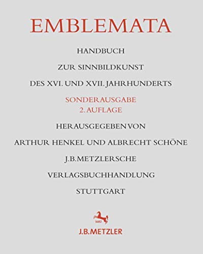 Emblemata: Handbuch zur Sinnbildkunst des XVI. und XVII. Jahrhunderts