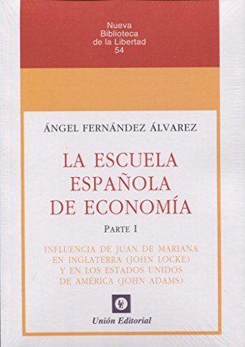 Escuela española de economía. Parte I