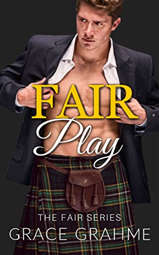 Fair Play: A Scottish Billionaire Office Romance (The Fair Series Book 2) (English Edition)