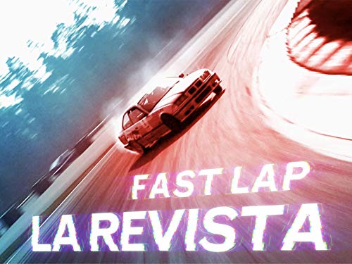 Fast Lap: La Revista