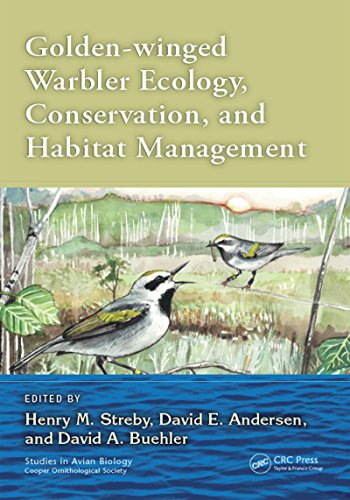 Golden-winged Warbler Ecology, Conservation, and Habitat Management (Studies in Avian Biology Book 49) (English Edition)