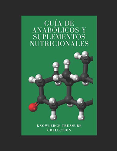 Guía De Anabólicos y Suplementos Nutricionales
