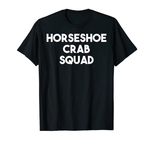Herradura Crab Squad - Divertido herradura cangrejo amante Camiseta