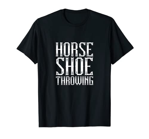 Herradura lanzando herraduras lanzador zapato de caballo Camiseta