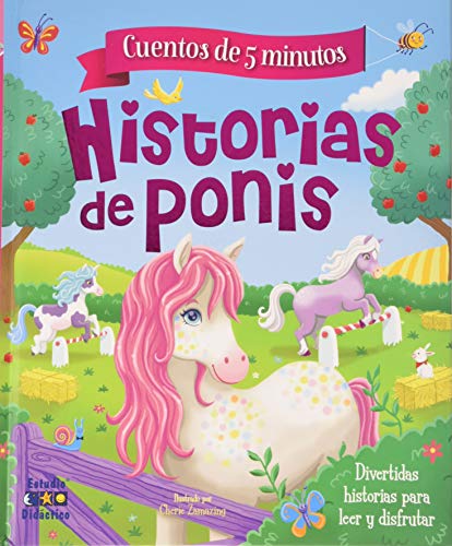 HISTORIAS DE PONIS (CUENTOS DE 5 MINUTOS)