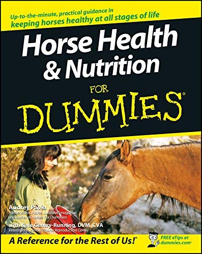 [Horse Health and Nutrition For Dummies] [Pavia, Audrey] [April, 2008]