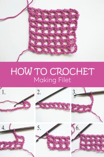 How To Crochet: Making Filet: Filet Crochet Making