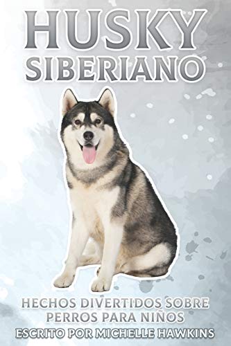 Husky Siberiano: Hechos divertidos sobre perros para niños #18