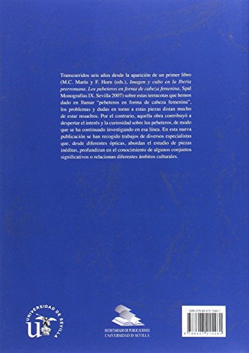 imagen y culto en la Iberia prerromana II: nuevas lecturas sobre los pebeteros en forma de cabeza femenina: XVIII (Monografías SPAL Arqueología)