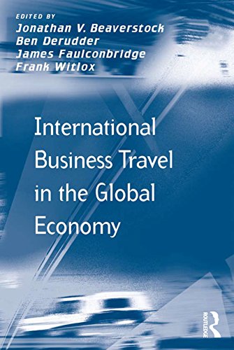 International Business Travel in the Global Economy (Transport and Mobility) (English Edition)