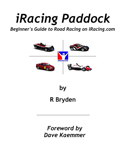 iRacing Paddock: Beginner's Guide to Road Simracing on iRacing.com (English Edition)