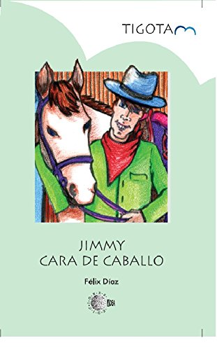 Jimmy Cara De Caballo (Tigotan)