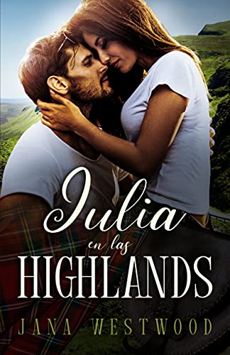 Julia en las Highlands (Las Highlands nº1)