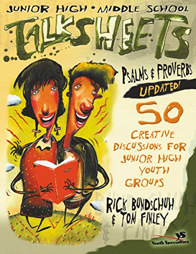 Junior High and Middle School Talksheets Psalms and Proverbs-Updated!: 50 Creative Discussions for Junior High Youth Groups (English Edition)