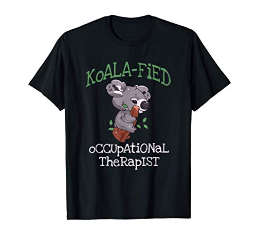 Koala Qualified Occupational Therapy OT Therapist Camiseta